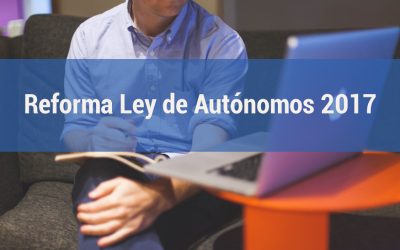 PRINCIPALES NOVEDADES EN LA NUEVA LEY DE AUTONOMOS