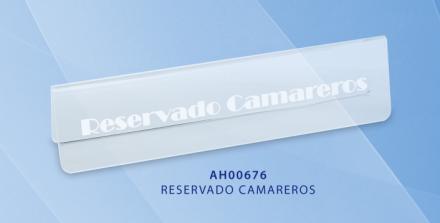 RESERVADO CAMAREROS METACRILATO  1 UN
